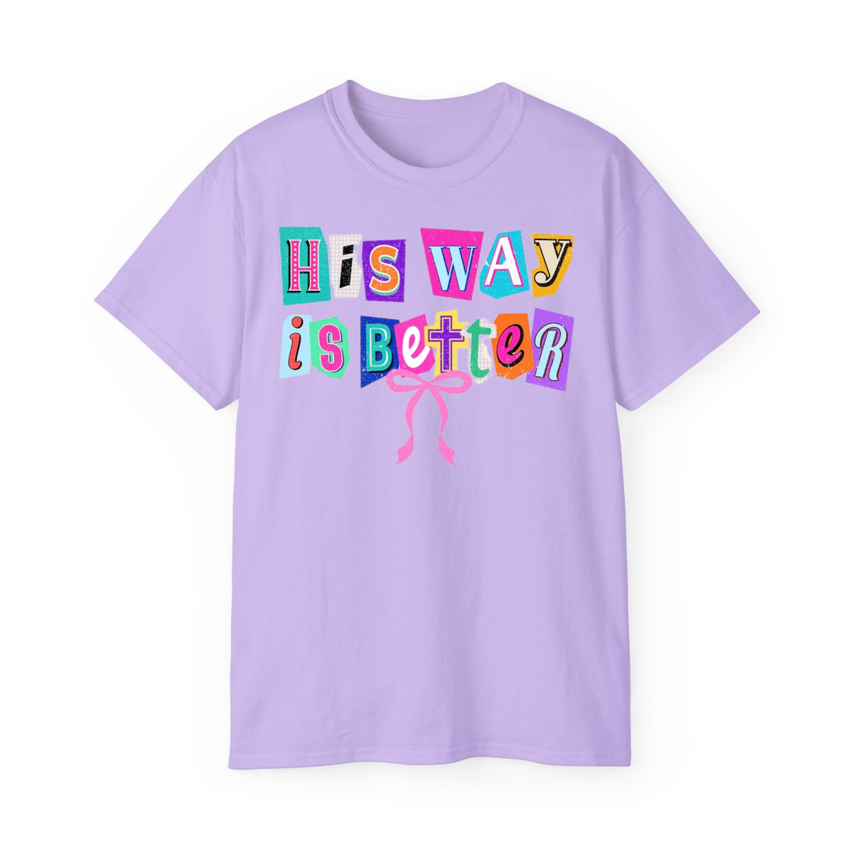His Way is Better Tee
