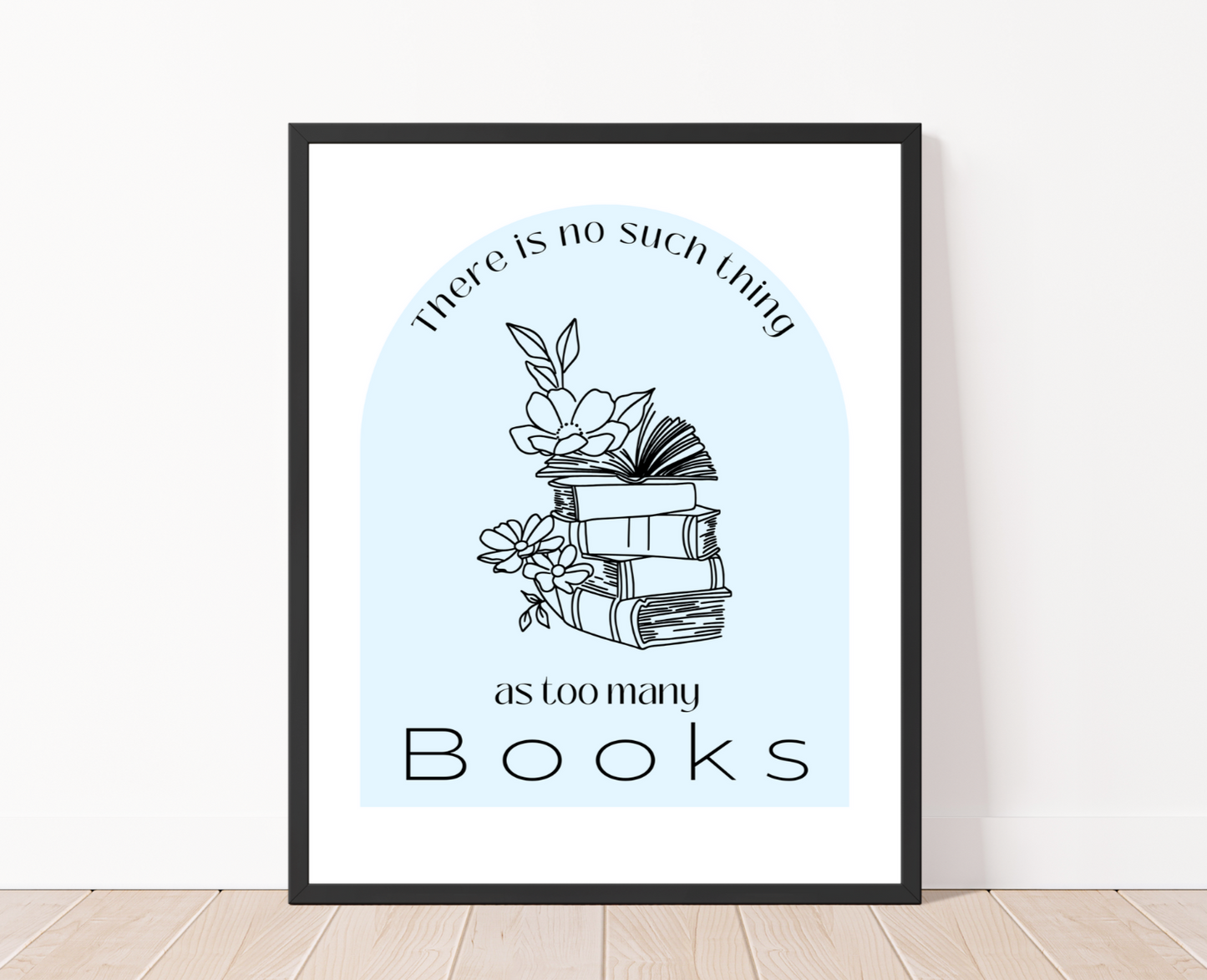 Never Too Many Books Art Print