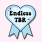 Endless TBR / Blue Vinyl Sticker