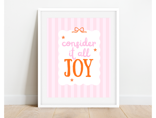 Consider it all Joy Art Print - Pink