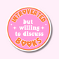 Discuss Books / Pink Vinyl Sticker