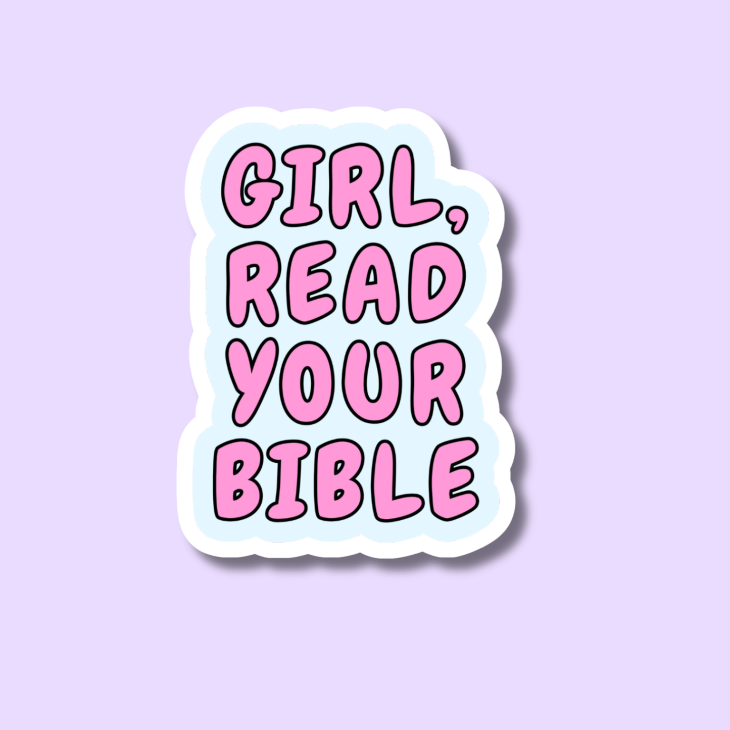 Girl Read Your Bible Sticker