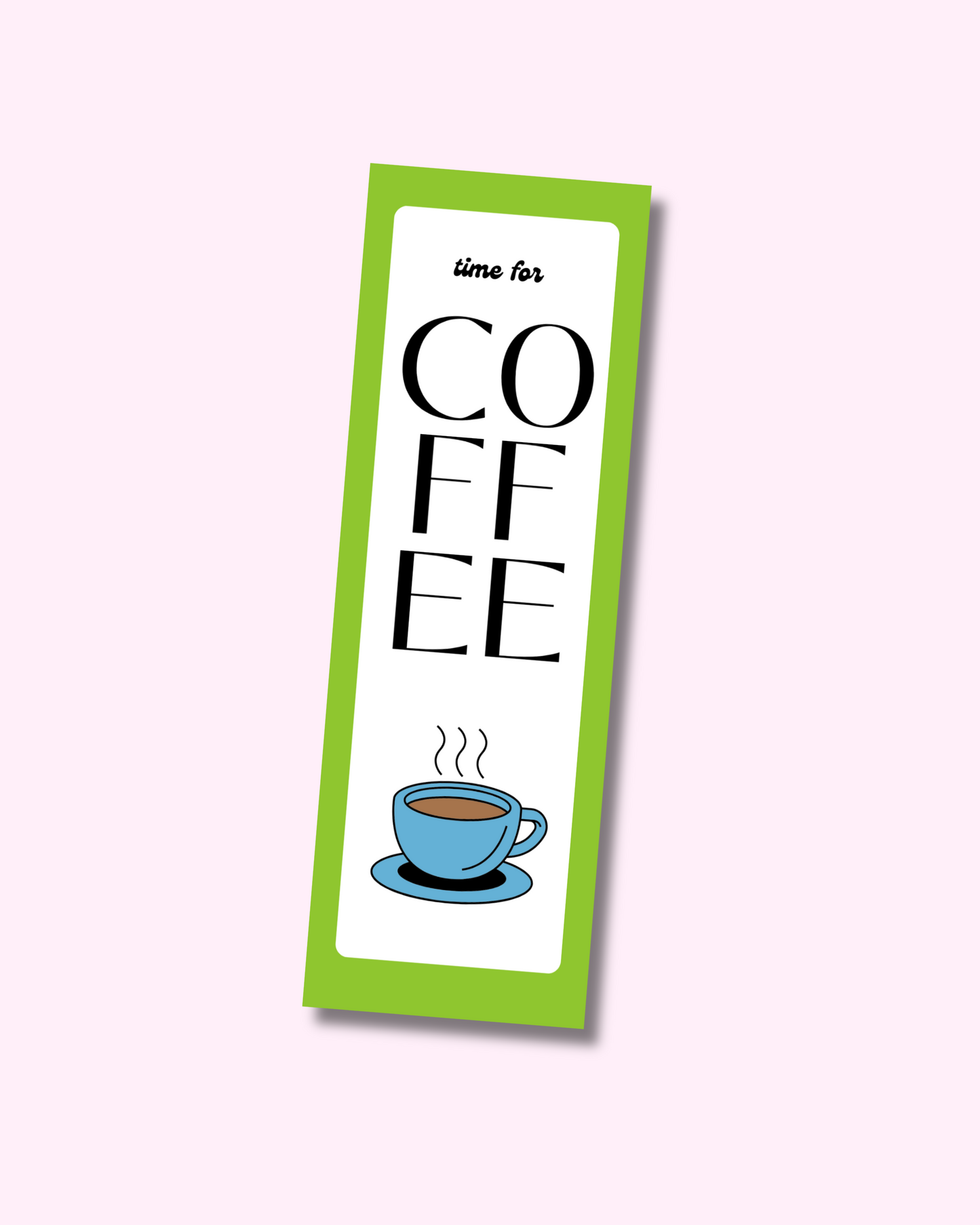 Time For Coffee Bookmark