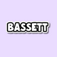 Bassett Vinyl Sticker