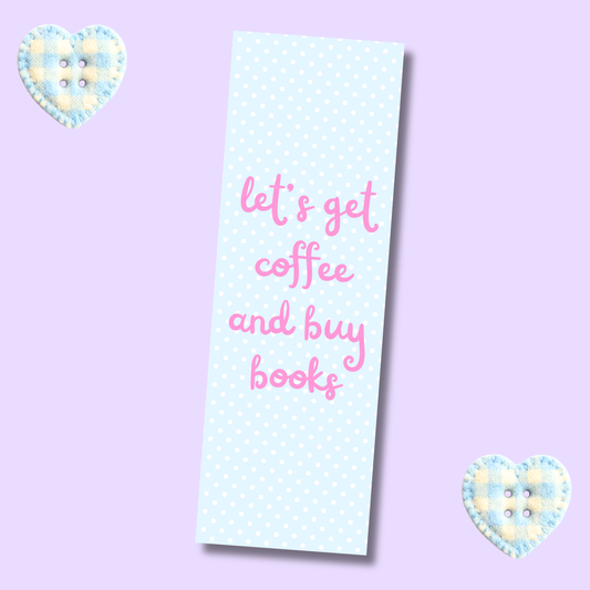 Let's Get Coffee Bookmark