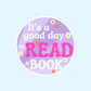 Good Day to Read a Book Vinyl Sticker