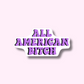 All American Bitch Vinyl Sticker