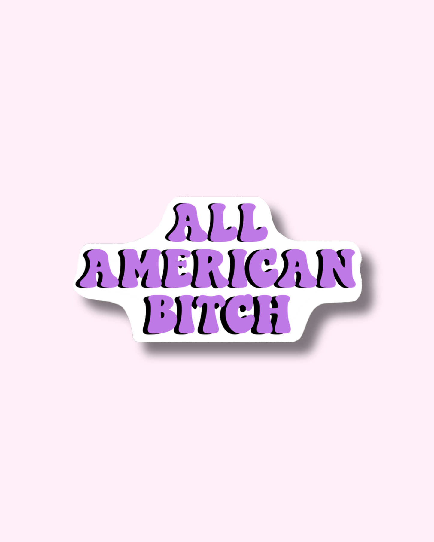 All American Bitch Vinyl Sticker